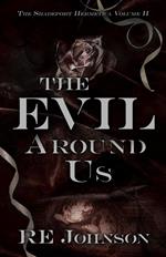 The Evil Around Us