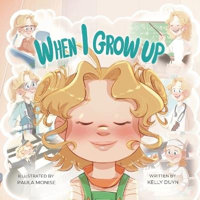 When I Grow Up - Kelly A Duyn - cover