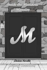 Inside the Masidone Mansion: A Choices Novella
