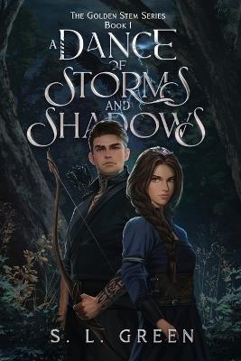 A Dance of Storms and Shadows - S L Green - cover
