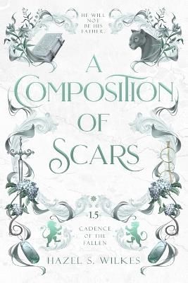A Composition of Scars - Hazel S Wilkes - cover