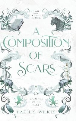 A Composition of Scars - Hazel S Wilkes - cover