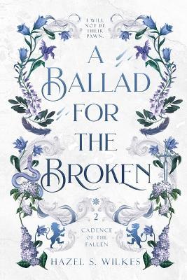 A Ballad for the Broken - Hazel S Wilkes - cover