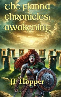 The Fianna Chronicles: Awakening - Jf Hopper - cover