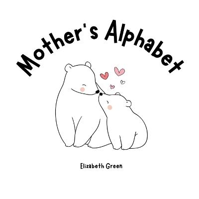 Mother's Alphabet - Elizabeth Green - cover