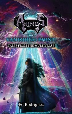 Animus - Vanishing Point: Tales from the Multiverse - Ed Rodriguez - cover