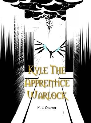 Kyle the Apprentice Warlock - M J Okawa - cover
