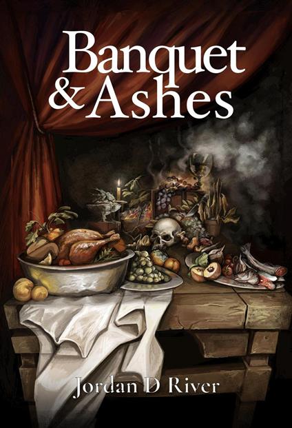 Banquet & Ashes