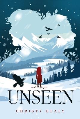 Unseen - Christy Healy - cover