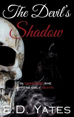 The Devil's Shadow: Special Edition - E D Yates - cover