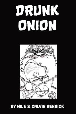 Drunk Onion - Calvin Hennick,Nile Hennick - cover