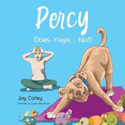 Percy Does Yoga... Not! - Joy Corley - cover