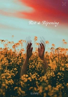 Rot & Ripening - Rissa Pappas - cover