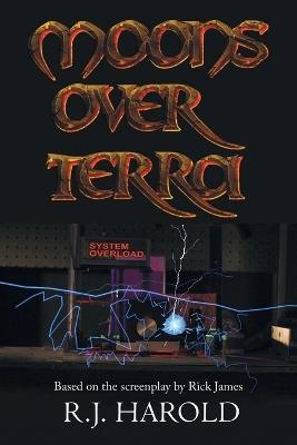 Moons Over Terra: Book One - R J Harold - cover