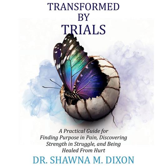 Transformed by Trials