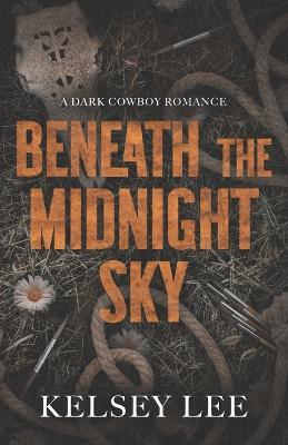 Beneath the Midnight Sky - Kelsey Lee - cover