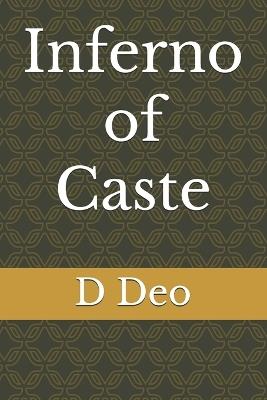Inferno of Caste - D Deo - cover
