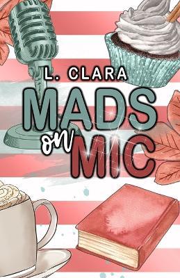 Mads On Mic: Small town meets NYC romance - L Clara - cover