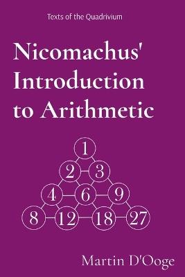 Nicomachus' Introduction to Arithmetic - Martin D'Ooge - cover