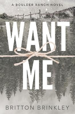 Want Me - Britton Brinkley - cover