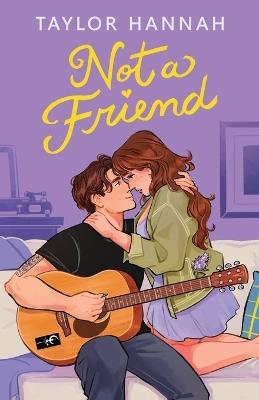 Not a Friend - Taylor Hannah - cover