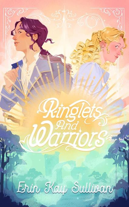 Ringlets and Warriors - Erin Kay Sullivan - ebook