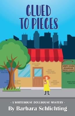 Clued to Pieces - Barbara Schlichting - cover