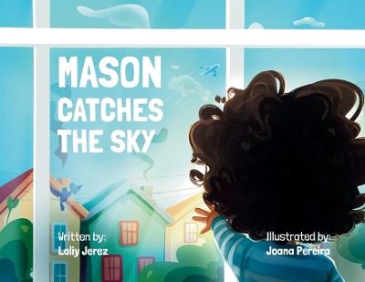 Mason Catches the Sky - Laliy Jerez - cover
