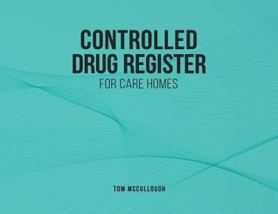 Controlled Drugs Register - Tom McCullough - cover
