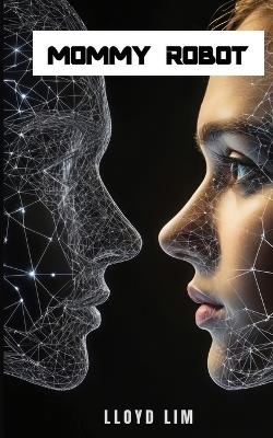 Mommy Robot - Lloyd Lim - cover