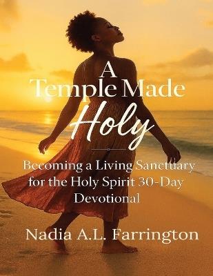 A Temple Made Holy - Nadia A L Farrington - cover