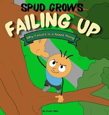 Failing Up: Why Failure Is a Good Thing - Hall - cover