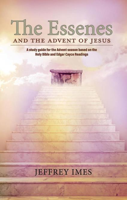 The Essenes and the Advent of Jesus