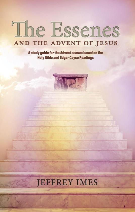 The Essenes and the Advent of Jesus
