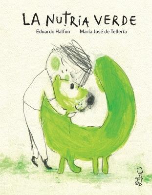 La Nutria Verde - Eduardo Halfon - cover