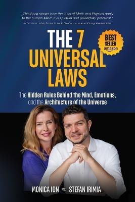 The 7 Universal Laws - Monica Ion,Stefan Irimia - cover