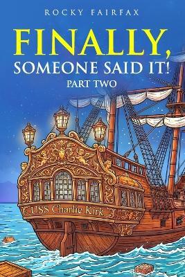Finally! Someone Said It!: Part Two - Rocky Fairfax - cover