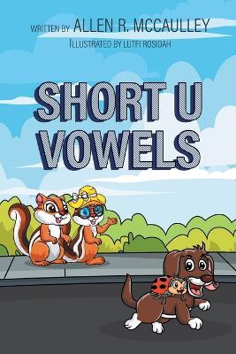 Short Vowel U - Allen R McCaulley - cover