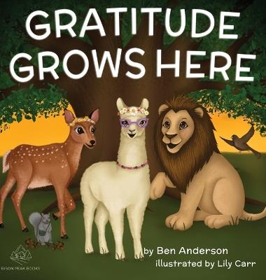 Gratitude Grows Here - Ben Anderson - cover