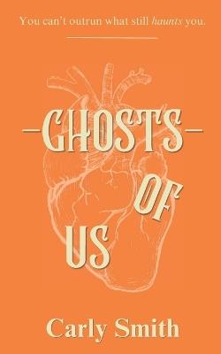 Ghosts Of Us - Carly Smith - cover