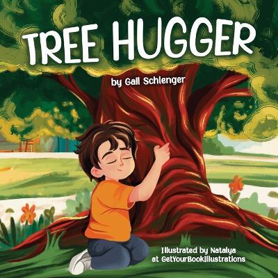 Tree Hugger - Gail Schlenger - cover
