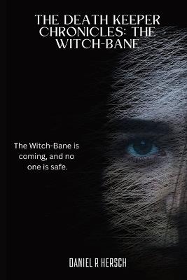 The Witch-Bane - Daniel R Hersch - cover