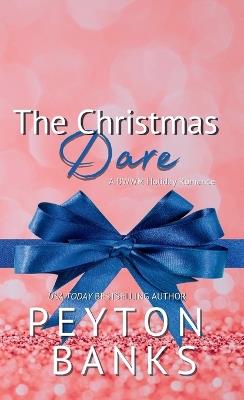 The Christmas Dare - Peyton Banks - cover