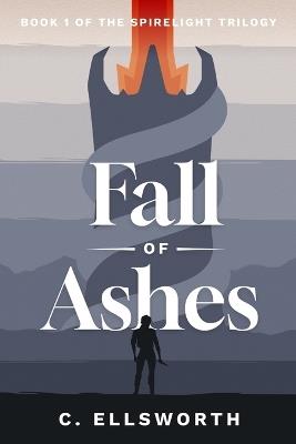 Fall of Ashes - C Ellsworth - cover