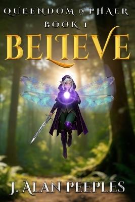 Believe - J Alan Peeples - cover