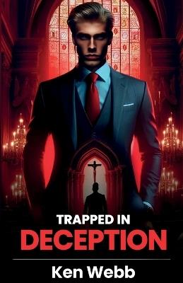Trapped in Deception - Ken Webb - cover