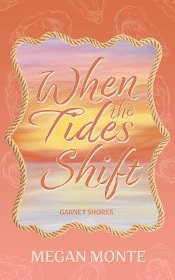 When the Tides Shift - Megan Monte - cover