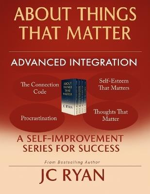 About Things That Matter-Advanced Integration - J C Ryan - cover