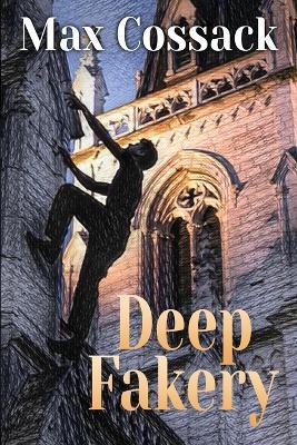 Deep Fakery - Max Cossack - cover
