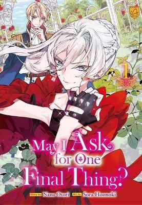 May I Ask for One Final Thing?, Vol 1 - Nana Otori - cover